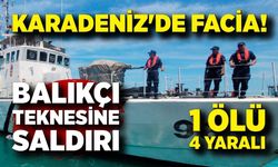 Karadenizde Türk Balıkçılarına Saldırı: Tahliye Operasyonu Başlatıldı