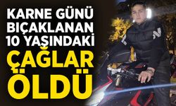 Karne günü bıçaklanan 10 yaşındaki Çağlar öldü