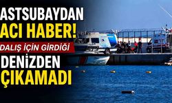 Astsubaydan Acı Haber! Dalış İçin Girdiği Denizden Çıkamadı