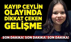 Kayıp Ecrin olayında yeni gelişme!