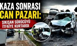 Kaza sonrası can pazarı: Sıkışan sürücüyü itfaiye kurtardı