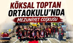 Köksal Toptan Ortaokulu'nda mezuniyet coşkusu