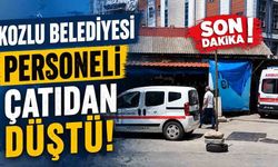 Kozlu Belediyesi personeli çatıdan düştü!