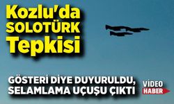 Kozlu'da SOLOTÜRK Tepkisi: "Gösteri Değil, Muharip Uçak Geçişiymiş!"