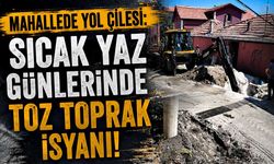 Mahallede yol çilesi: Sıcak yaz günlerinde toz toprak isyanı!