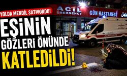 Eşiyle ekmek parası kazanıyordu! Tartıştığı 2 zanlı tarafından öldürüldü