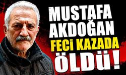 Mustafa Akdoğan feci kazada öldü