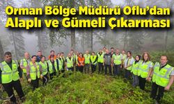 Orman Bölge Müdürü Oflu’dan Alaplı ve Gümeli Çıkarması