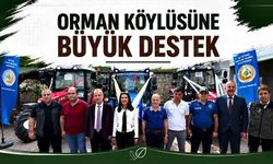 Orman köylüsüne büyük destek