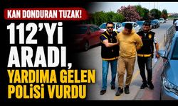 Kan Donduran Tuzak! 112'yi Aradı, Yardıma Gelen Polisi Vurdu