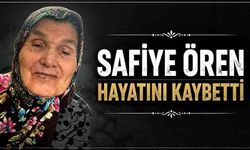 Safiye Ören hayatını kaybetti