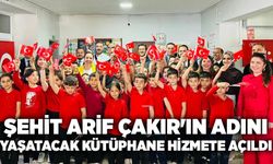Şehit Arif Çakır'ın adını yaşatacak kütüphane hizmete açıldı