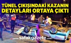 Tünel Çıkışındaki Kazada Ağır Yaralandı! Detaylar Ortaya Çıktı