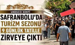UNESCO kenti Safranbolu'da turizm sezonu 9 günlük tatille zirveye çıktı