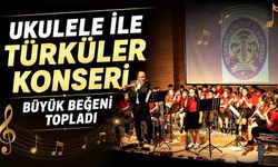 "Ukulele ile Türkülerimiz" konseri büyük beğeni topladı