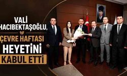 Vali Hacıbektaşoğlu, Çevre Haftası Heyetini Kabul Etti