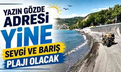 Yazın gözde adresi yine sevgi ve barış plajı olacak