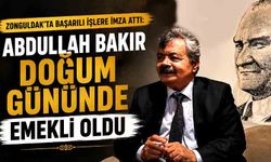 Zonguldak’ta başarılı işlere imza attı: Abdullah Bakır doğum gününde emekli oldu