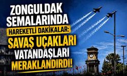 Zonguldak semalarında hareketli dakikalar: Savaş uçakları vatandaşları meraklandırdı!