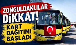 Zonguldaklılar dikkat: Kart dağıtımı başladı