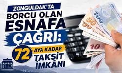 Zonguldak'ta borcu olan esnafa çağrı: 72 aya kadar taksit imkânı