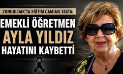 Zonguldak'ta eğitim camiası yasta: Emekli öğretmen Ayla Yıldız hayatını kaybetti