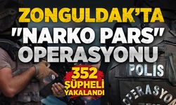 Zonguldak'ta "Narko Pars" operasyonu: 352 şüpheli yakalandı