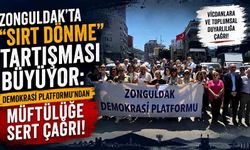 Zonguldak'ta "Sırt Dönme" tartışması büyüyor: Demokrasi Platformu'ndan müftülüğe sert çağrı!