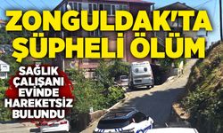 Zonguldak'ta şüpheli ölüm: Sağlık çalışanı evinde hareketsiz bulundu!