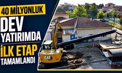 40 milyonluk dev yatırımda ilk etap tamamlandı