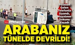 Polisten Gelen Telefonla Uyandı, Hayatının Şokunu Yaşadı: "Arabanız Tünelde Devrildi!"