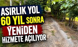 Asırlık yol 60 yıl sonra yeniden hizmete açılıyor
