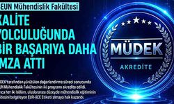 BEUN Mühendislik Fakültesi Kalite Yolculuğunda bir başarıya daha imza attı