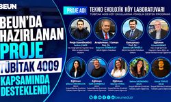 BEUN'da hazırlanan proje TÜBİTAK 4009 kapsamında desteklendi