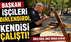Yenice Belediye Başkanı Karakaş işçileri dinlendirdi, kendisi çalıştı