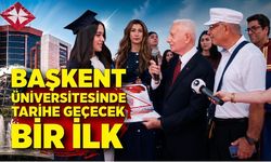 Başkent Üniversitesinde tarihe geçecek bir ilk