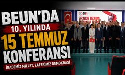 BEUN’da “10. Yılında 15 Temmuz Konferansı”