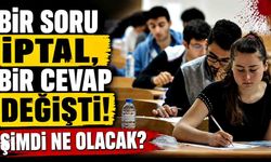 YKS'de flaş karar! Bir soru iptal, bir cevap değişti