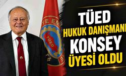 TÜED Hukuk Danışmanı Konsey Üyesi oldu