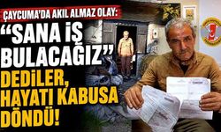 Çaycuma’da akıl almaz olay: "Sana İş Bulacağız" dediler, hayatı kabusa döndü!
