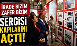 Zonguldak'ta Anlamlı Açılış: "İrade Bizim Zafer Bizim" Sergisi Kapılarını Açtı!