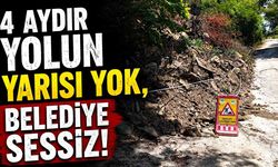 4 Aydır Yolun Yarısı Yok, Belediye Sessiz!