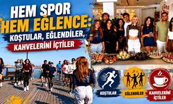 Hem Spor Hem Eğlence: Koştular, Eğlendiler, Kahvelerini İçtiler