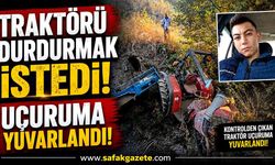 Traktörü durdurmak isterken hayatından oldu