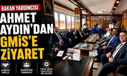 Bakan Yardımcısı Ahmet Aydın’dan GMİS’e ziyaret