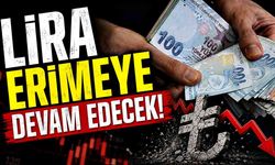 Lira erimeye devam edecek