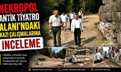 Nekropol Antik Tiyatro Alanı'ndaki kazı çalışmalarına inceleme