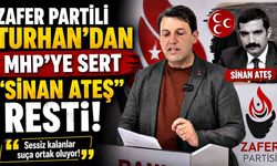 Zafer Partili Turhan’dan MHP’ye Sert "Sinan Ateş" Resti