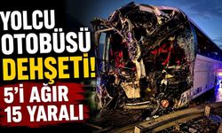 Yolcu otobüsü ortalığı savaş alanına çevirdi: 5'i ağır 15 yaralı
