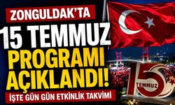 Zonguldak’ta 15 Temmuz programı açıklandı! İşte gün gün etkinlik takvimi